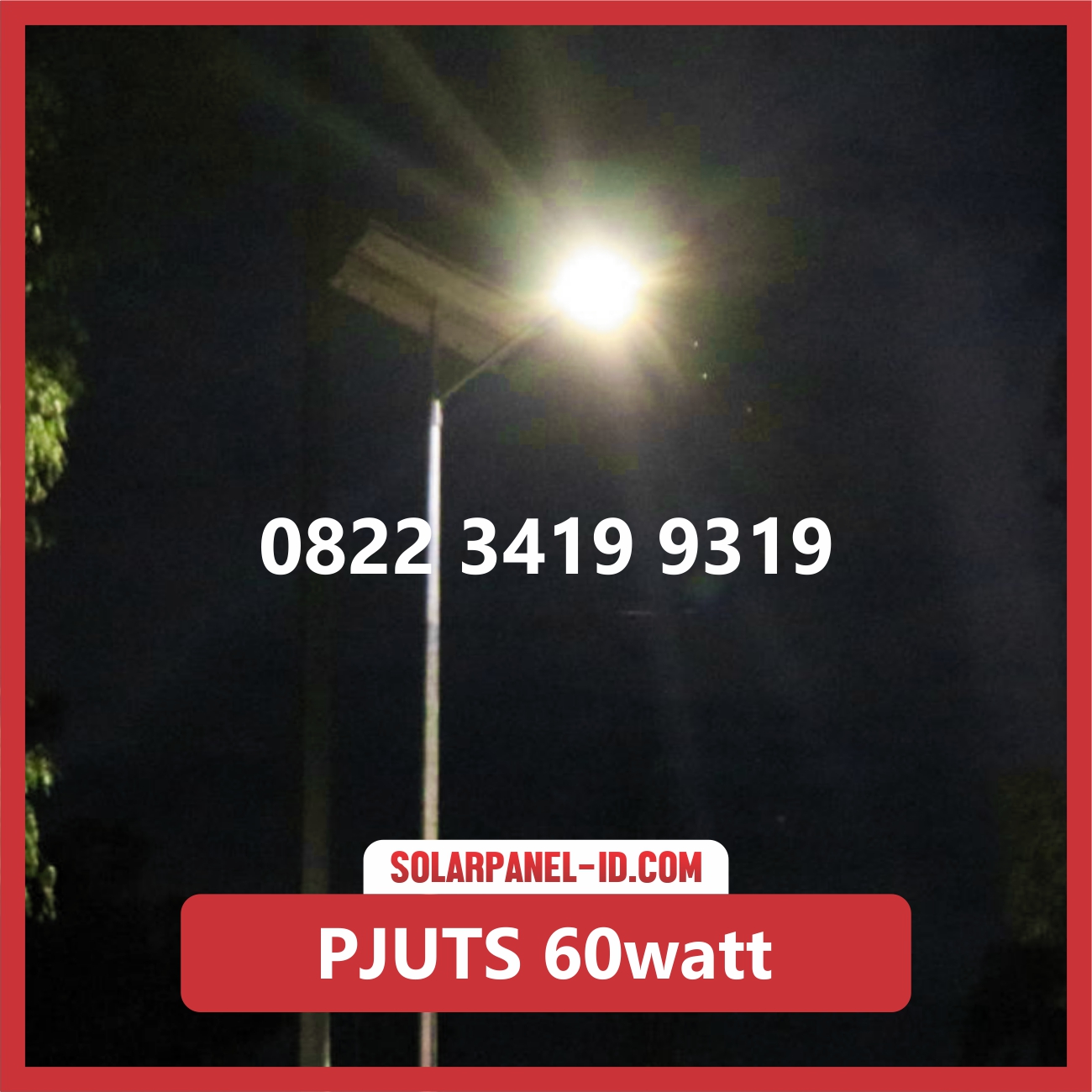 Paket Lampu Jalan Tenaga Surya 60watt – PJU Solarcell 60 watt | Penerangan Jalan Umum (PJU)